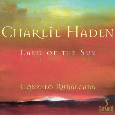 Charlie Haden (Чарли Хейден): Land Of The Sun