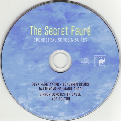 Gabriel Faure (Габриэль Форе): The Secret Faure: Orchestral Songs & Suites