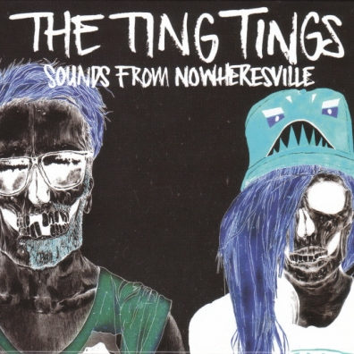 The Ting Tings (Зе Тинг Тингес): Sounds From Nowheresville