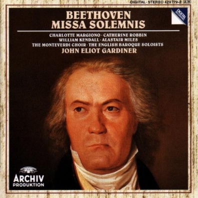 John Eliot Gardiner (Джон Элиот Гардинер): Beethoven: Missa Solemnis
