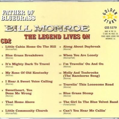 Bill Monroe (Билл Монро): Father Of Bluegrass - The Legend Lives On