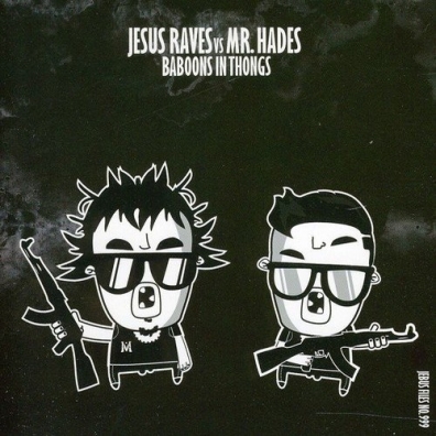 Jesus Raves Vs Mr. Hades: Baboons In Thongs