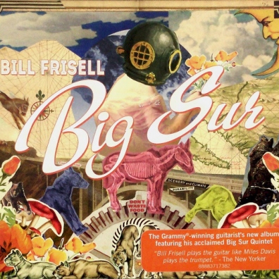 Bill Frisell (Билл Фриселл): Big Sur