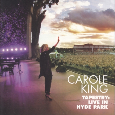 Carole King (Кэрол Кинг): Tapestry: Live at Hyde Park