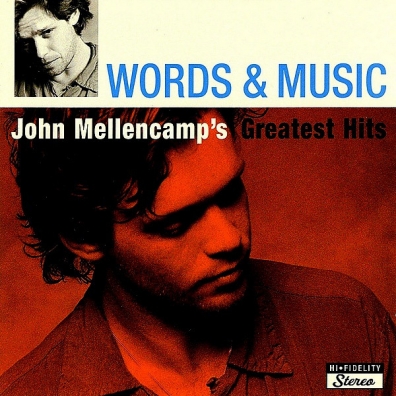John Mellencamp (Джон Мелленкамп): Words & Music - Greatest Hits