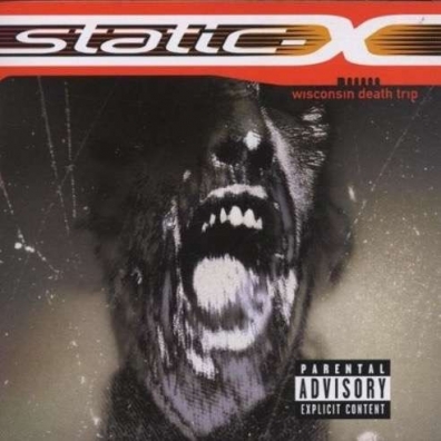 Wisconsin Death Trip Static-X (Статик Икс): Wisconsin Death Trip
