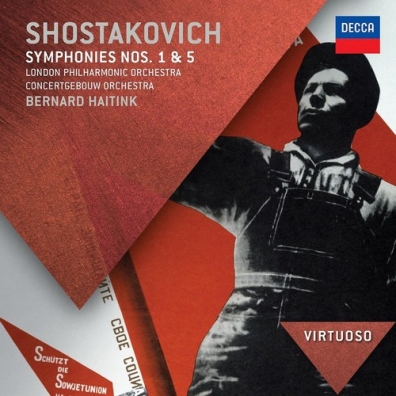 Bernard Haitink (Бернард Хайтинк): Shostakovich: Symphonies Nos.1 & 5