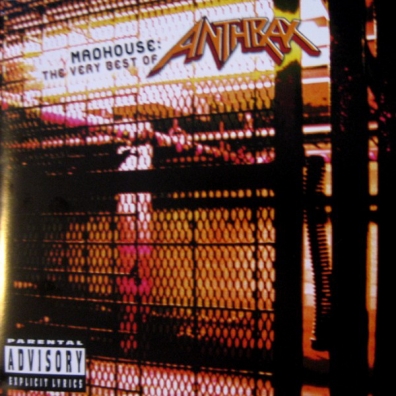 Madhouse: The Very Best Of Anthrax Anthrax (Антракс): Madhouse: The Very Best Of Anthrax