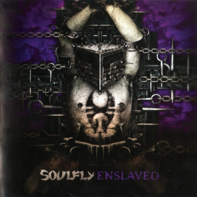 Enslaved Soulfly (Соулфлай): Enslaved