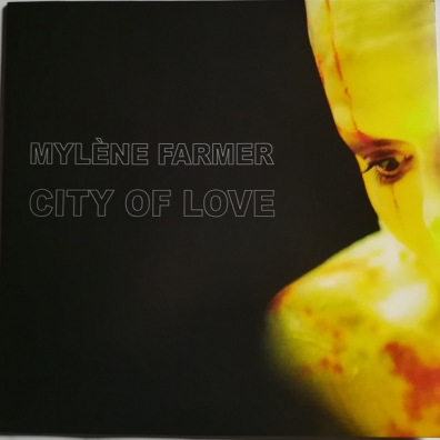 City Of Love Mylene Farmer (Милен Фармер): City Of Love