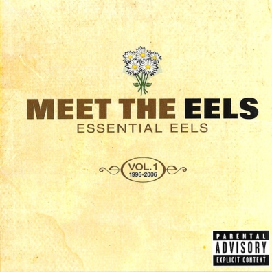 Eels (ЕЕЛС): Meet The Eels: Essential 1996-2006 Vol. 1