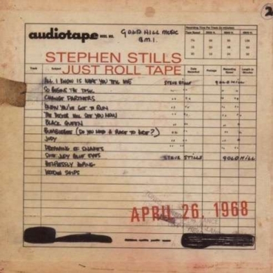 Just Roll Tape April 26 1968 Stephen Stills (Стивен Стиллз): Just Roll Tape April 26 1968