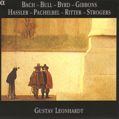 Gustav Leonhardt (Густав Леонхардт): Harpsichord Music By Byrd, Gibbons, Bull, Pachelbel, Ritter, Bach