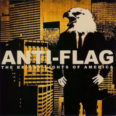 Anti-Flag (Анти-Флаг): The Bright Lights Of America