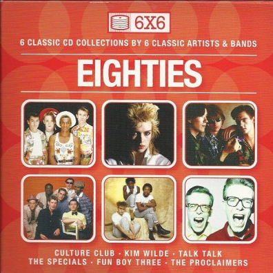 6X6 - Eighties: Culture Club, Kim Wilde, Talk Talk, The Specials, Fun Boy Three, The Proclaimers