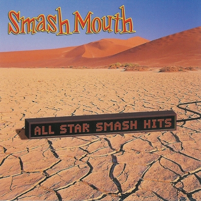 Smash Mouth (Смеш Маунт): All Star Smash Hits