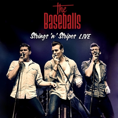 The Baseballs (Зе Басебалс): Strings 'N' Stripes Live