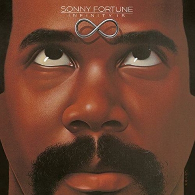 Sonny Fortune: Infinity Is