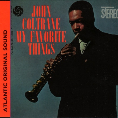 John Coltrane (Джон Колтрейн): My Favorite Things