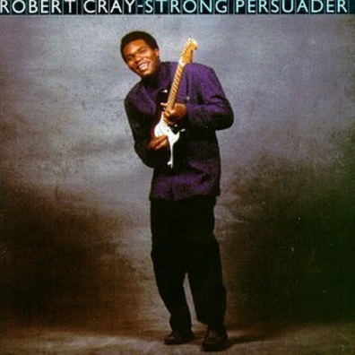 Robert Cray (Роберт Крей): Strong Persuader