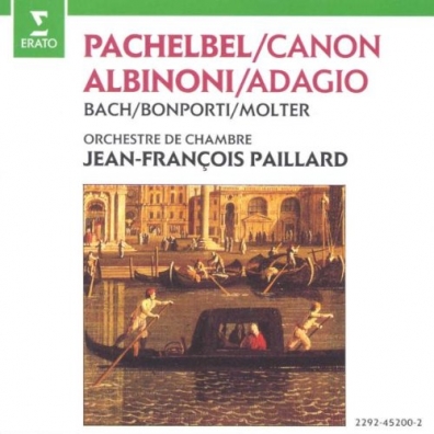 Jean-François Paillard (Жан Франсуа Пайяр ): Pachelbel, Js Bach, Albinoni, Bonporti, Molter