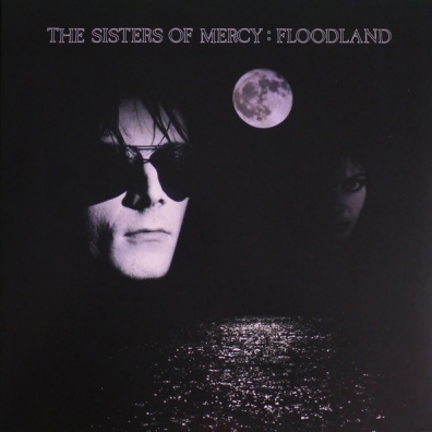 The Sisters Of Mercy (Зе Систер Оф Мерси): Floodland