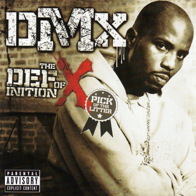 DMX (ДиЭмИкс): The Definition of X: Pick Of The Litter