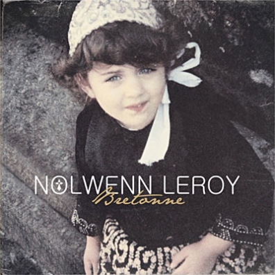 Nolwenn Leroy (Нольвенн Леруа): Bretonne
