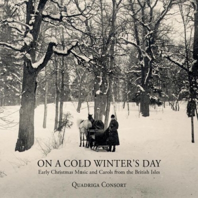 Quadriga Consort: On A Cold Winter'S Day - Early Christmas