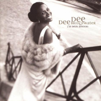 J'Ai Deux Amours Dee Dee Bridgewater (Ди Ди Бриджуотер): J'Ai Deux Amours