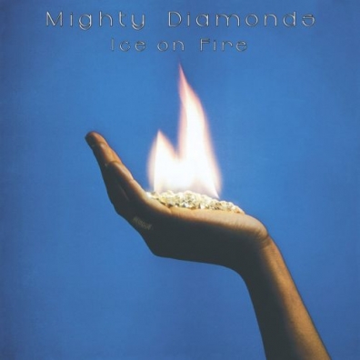 Mighty Diamonds: Ice On Fire