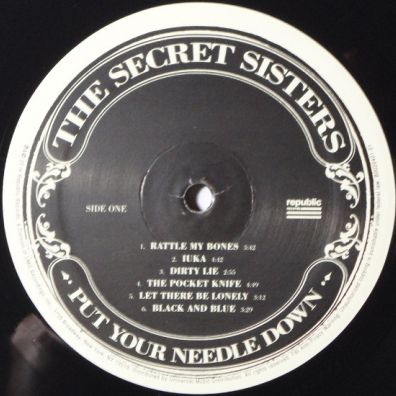 Put Your Needle Down The Secret Sisters (Зе Секрет Систерс): Put Your Needle Down