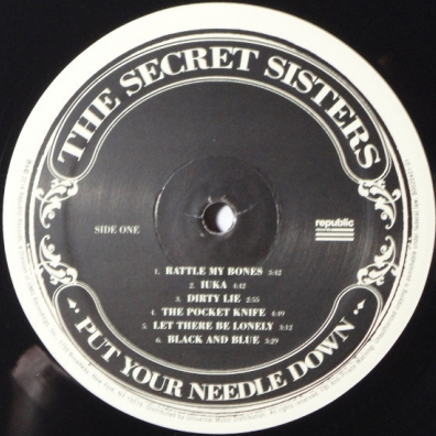 The Secret Sisters (Зе Секрет Систерс): Put Your Needle Down