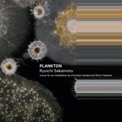Plankton Ryuichi Sakamoto (Рюити Сакамото): Plankton