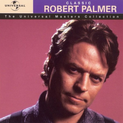 Robert Palmer (Роберт Палмер): Classic