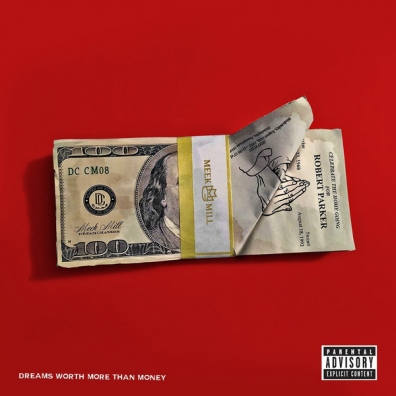 Dreams Worth More Than Money Meek Mill (Мик Милл): Dreams Worth More Than Money
