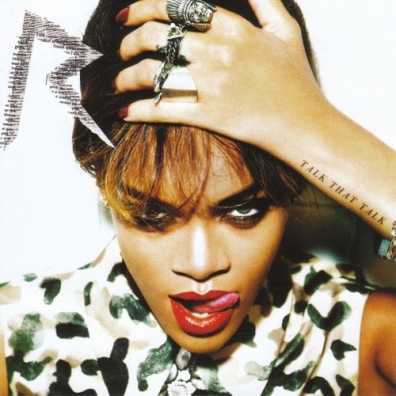 Talk That Talk Rihanna (Рианна): Talk That Talk