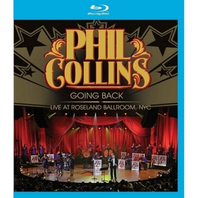 Phil Collins (Фил Коллинз): Going Back: Live At Roseland Ballroom
