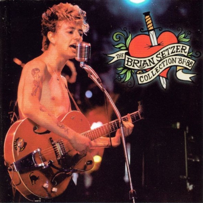 The Brian Setzer Collection 1981-1988 Brian Setzer (Брайан Сетцер): The Brian Setzer Collection 1981-1988