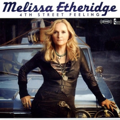 Melissa Etheridge (Мелисса Этеридж): 4th Street Feeling