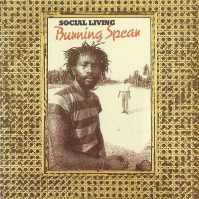 Social Living Burning Spear (Уинстон Родни): Social Living