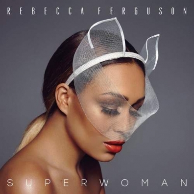 Superwoman Rebecca Ferguson (Ребекка Фергюсон): Superwoman