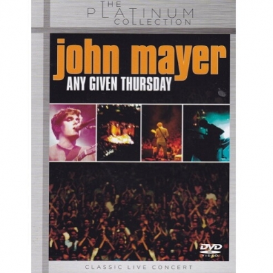 John Mayer (Джон Майер): Any Given Thursday