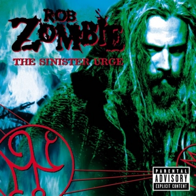 The Sinister Urge Rob Zombie (Роб Зомби): The Sinister Urge
