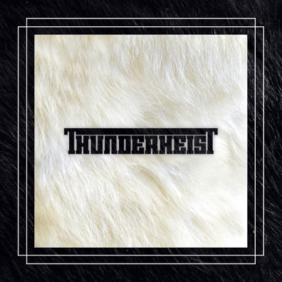Thunderheist: Thunderheist