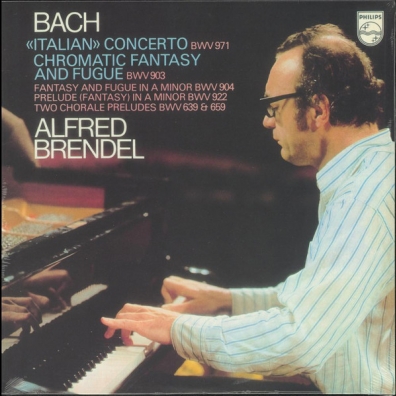 Bach: Italian Concerto; Chromatic Fantasy & Fugue Alfred Brendel (Альфред Брендель): Bach: Italian Concerto; Chromatic Fantasy & Fugue
