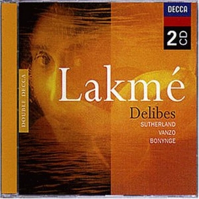 Delibes: Lakme Richard Bonynge (Ричард Бонинг): Delibes: Lakme