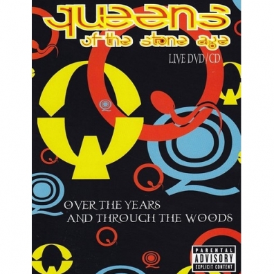 Over The Years And Through The Woods Queens Of The Stone Age (Куинс Оф Зе Сторе Айдж): Over The Years And Through The Woods