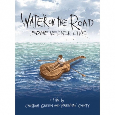 Eddie Vedder (Эдди Веддер): Water On The Road