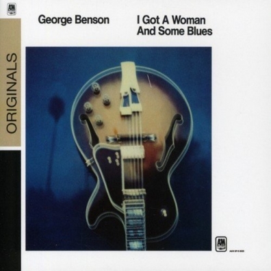George Benson (Джордж Бенсон): I Got A Woman And Some Blues